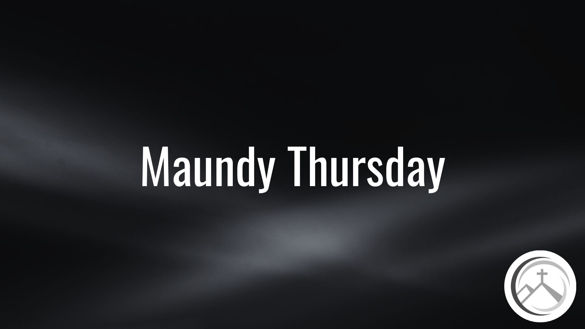Maundy Thursday, 2023