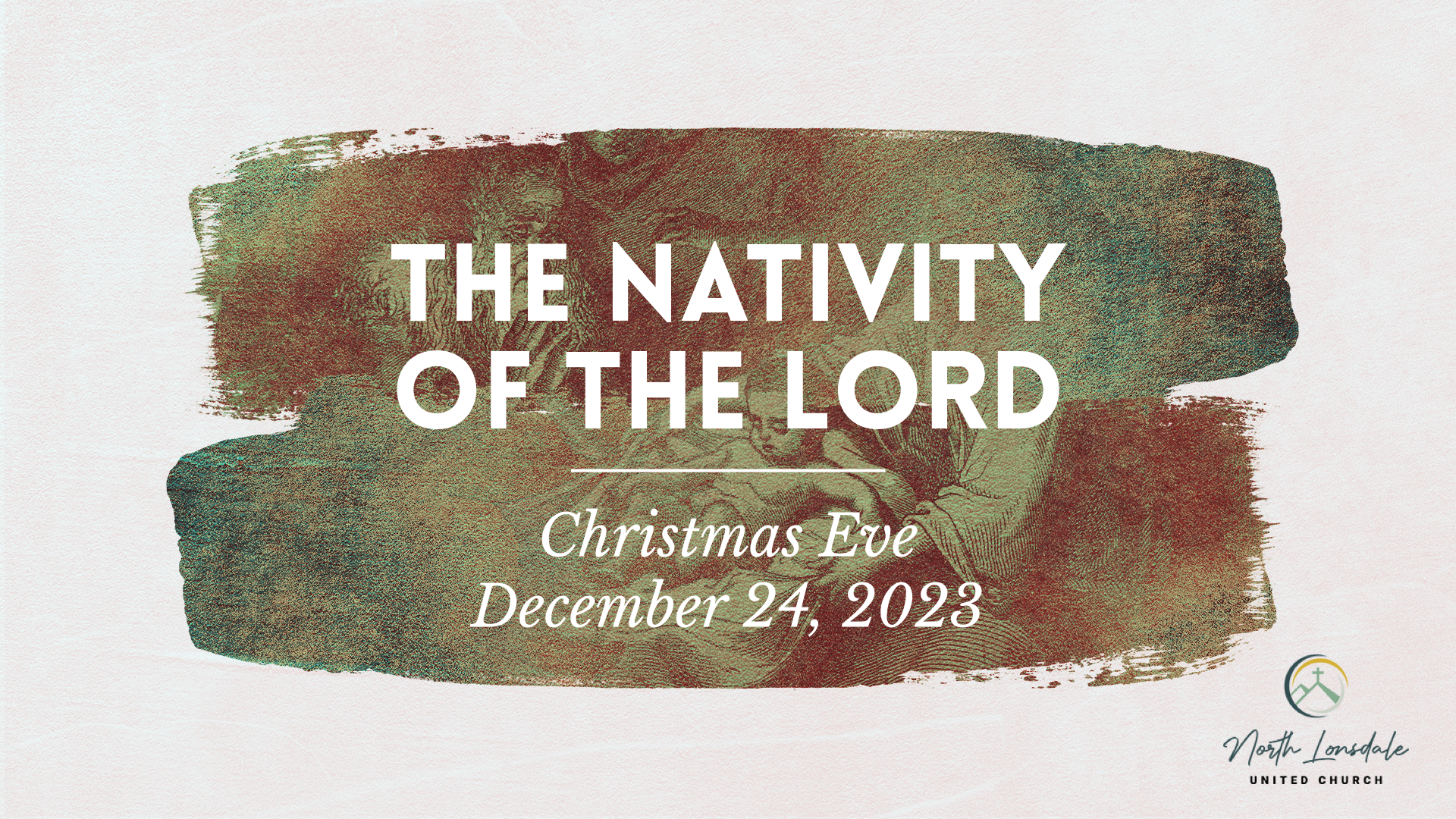 NLUC WORSHIP SERVICE – DECEMBER 24, 2023 - Christmas Eve